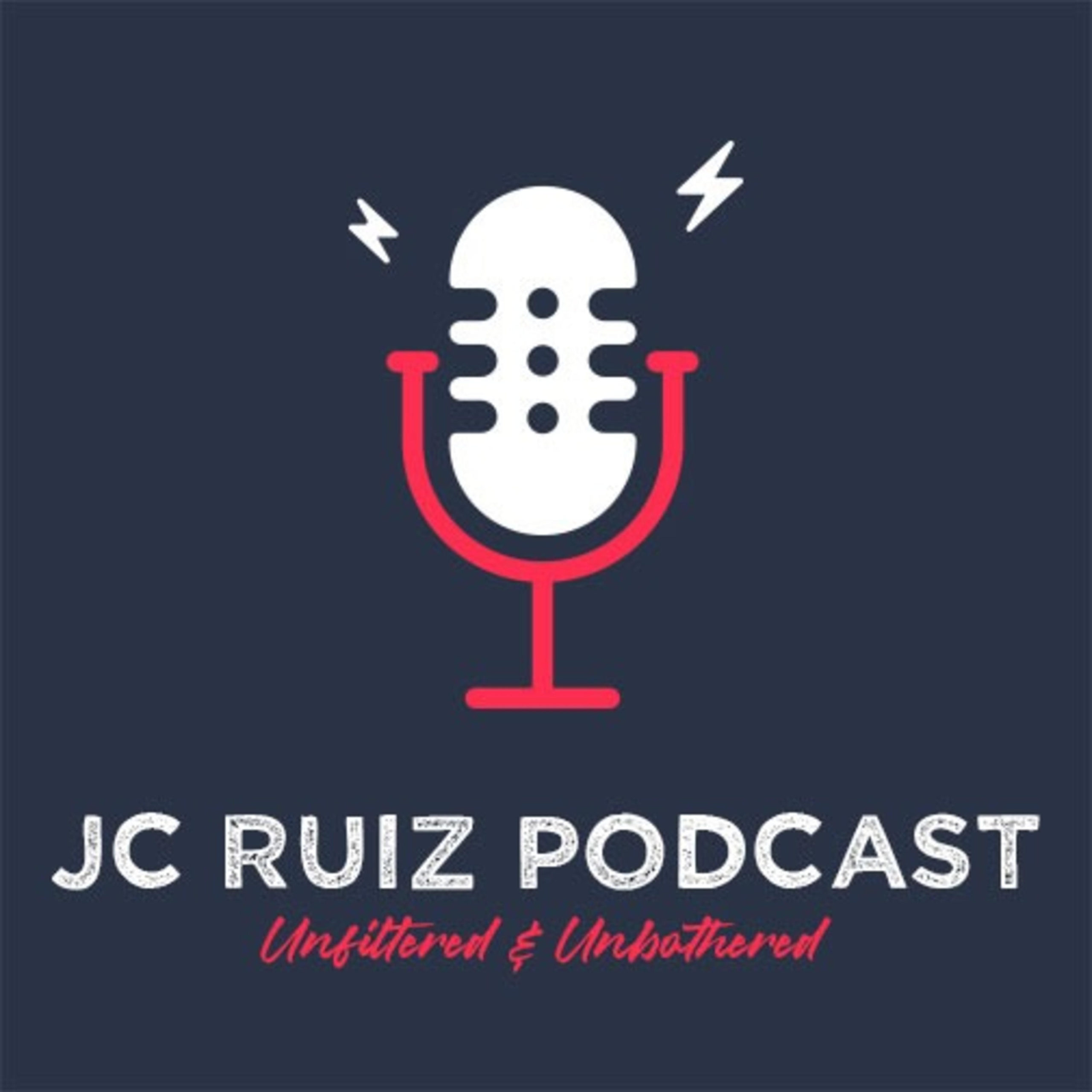 The JC Ruiz Podcast